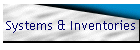 Systems & Inventories